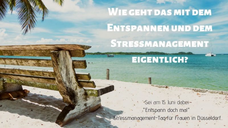 Entspann doch mal – Stressmanagement-Tag für Frauen