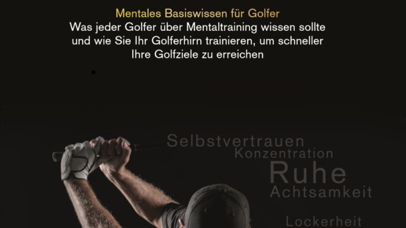 Mentales Basiswissen für Golfer