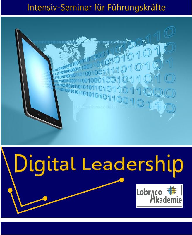 Digital Leadership – neues Seminar für Führungskräfte