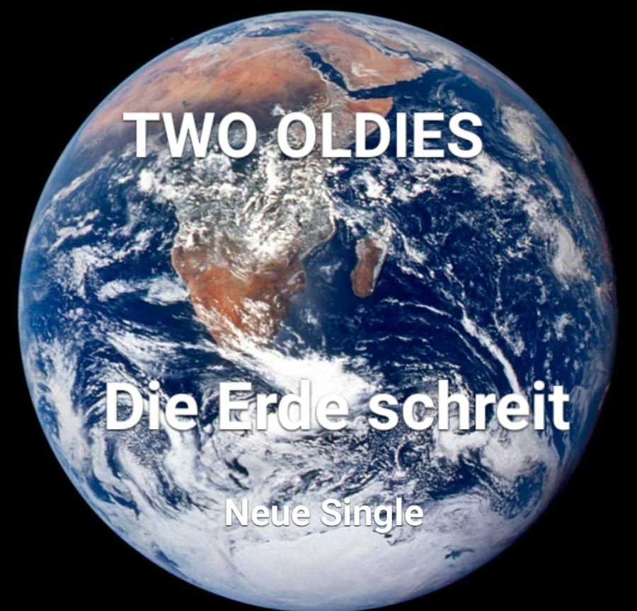 Two Oldies haben eine neue Radiosingle – Die Erde schreit