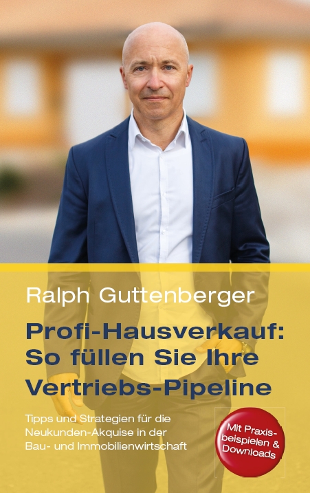 „Profi-Hausverkauf: So füllen Sie Ihre Vertriebs-Pipeline“ – Buch-Neuerscheinung