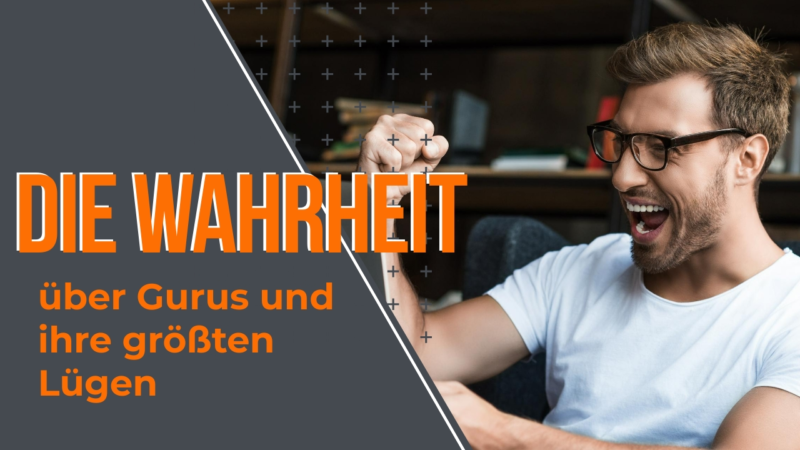 Die Wahrheit über Gurus und ihre größten Lügen