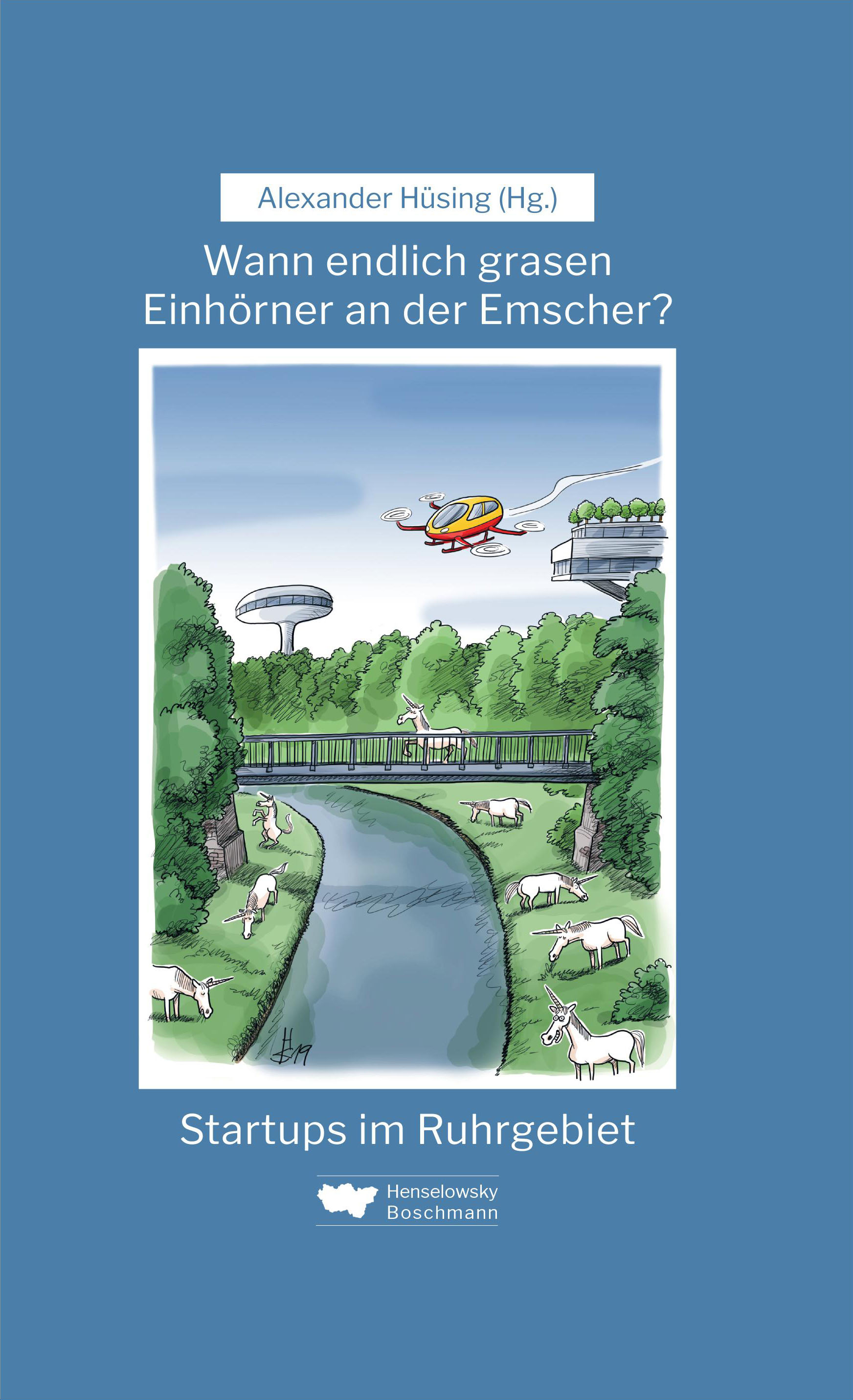 Buchtipp: Wann endlich grasen Einhörner an der Emscher?