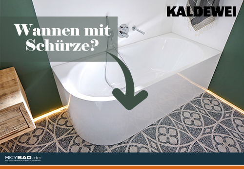 Wanne mit oder ohne Schürze?