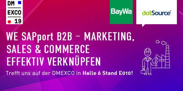 dotSource und BayWa präsentieren SAP-Showcase zur DMEXCO