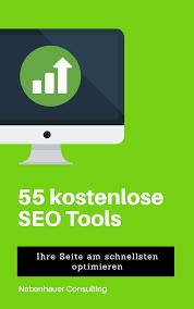Schluss mit der lästigen SEO-Optimierung: Gratis E-Book „55 kostenlose SEO Tools“ von Nabenhauer Consulting