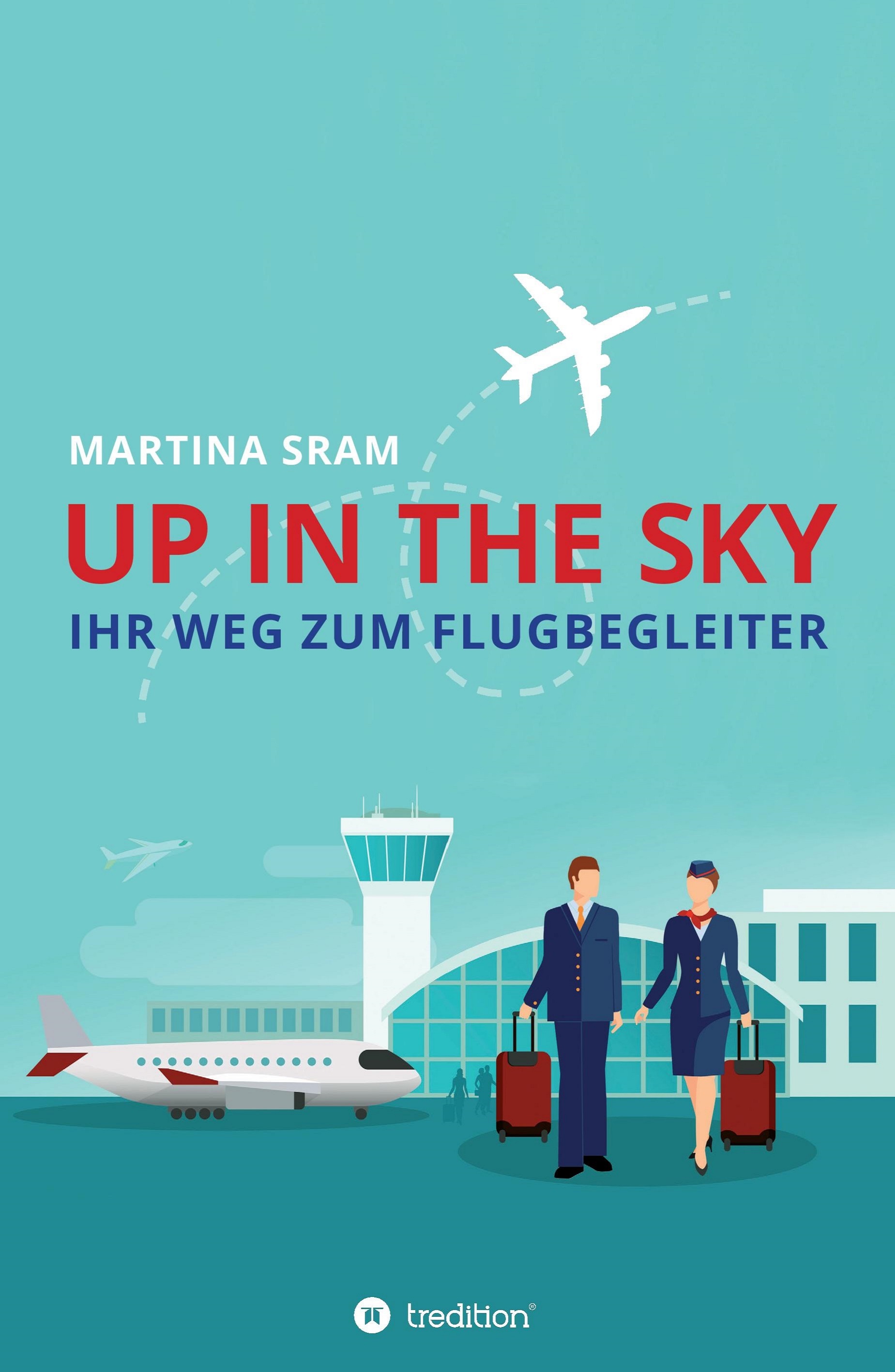 Up in the sky – Ratgeber für angehende Flugbegleiter