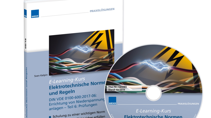 Neu: E-Learning-Kurs zur Unterweisung der Anforderungen der Norm DIN VDE 0100-600