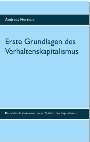 Der Verhaltenskapitalismus – Kennen Sie ihn? Nein? Er kennt Sie aber definitiv!