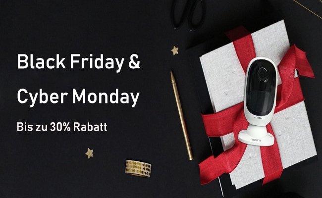 Reolink 2019 Black Friday & Cyber Monday mit bis zu 30% Rabatt