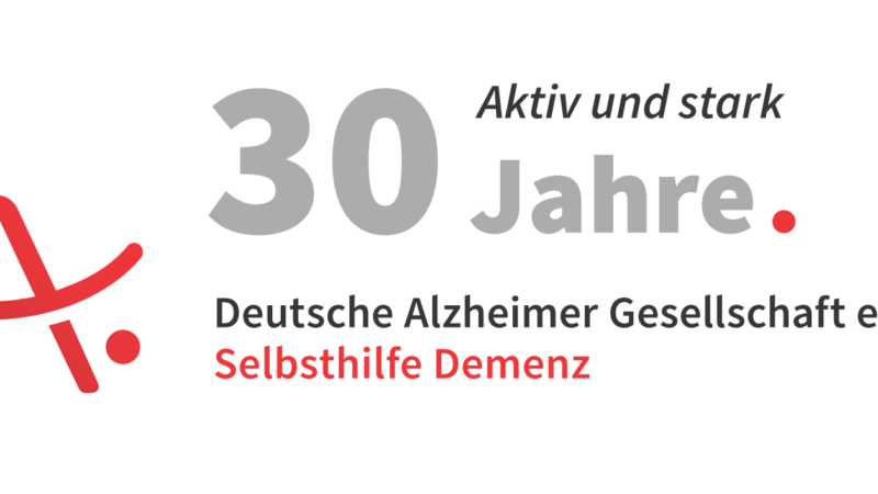 30 Jahre aktiv und stark. Die Deutsche Alzheimer Gesellschaft feiert Jubiläum