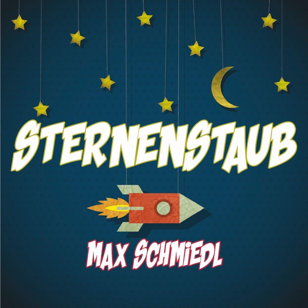 Sternenstaub-der neue Austropopsong von Max Schmiedl