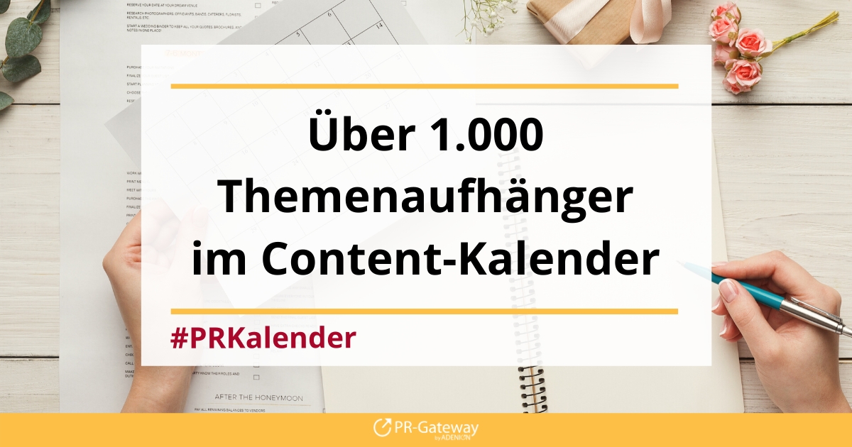 Der Content-Kalender – 1000 und 1 Idee für die PR-Arbeit