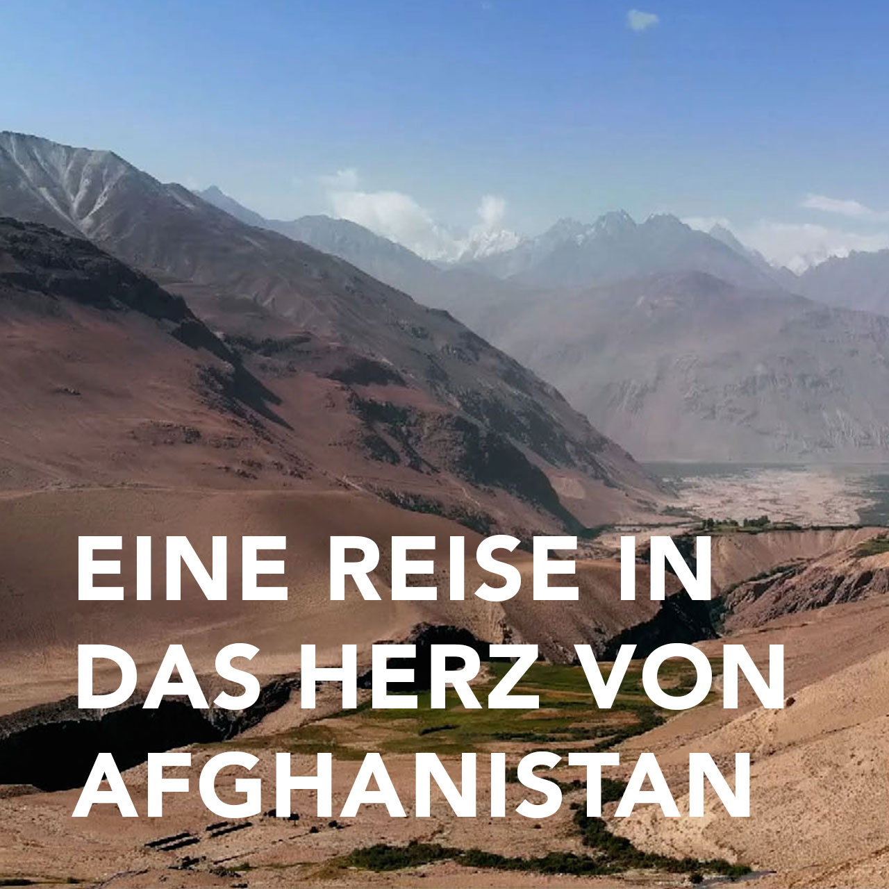 AFGHANISTAN. DAS VERWUNDETE LAND