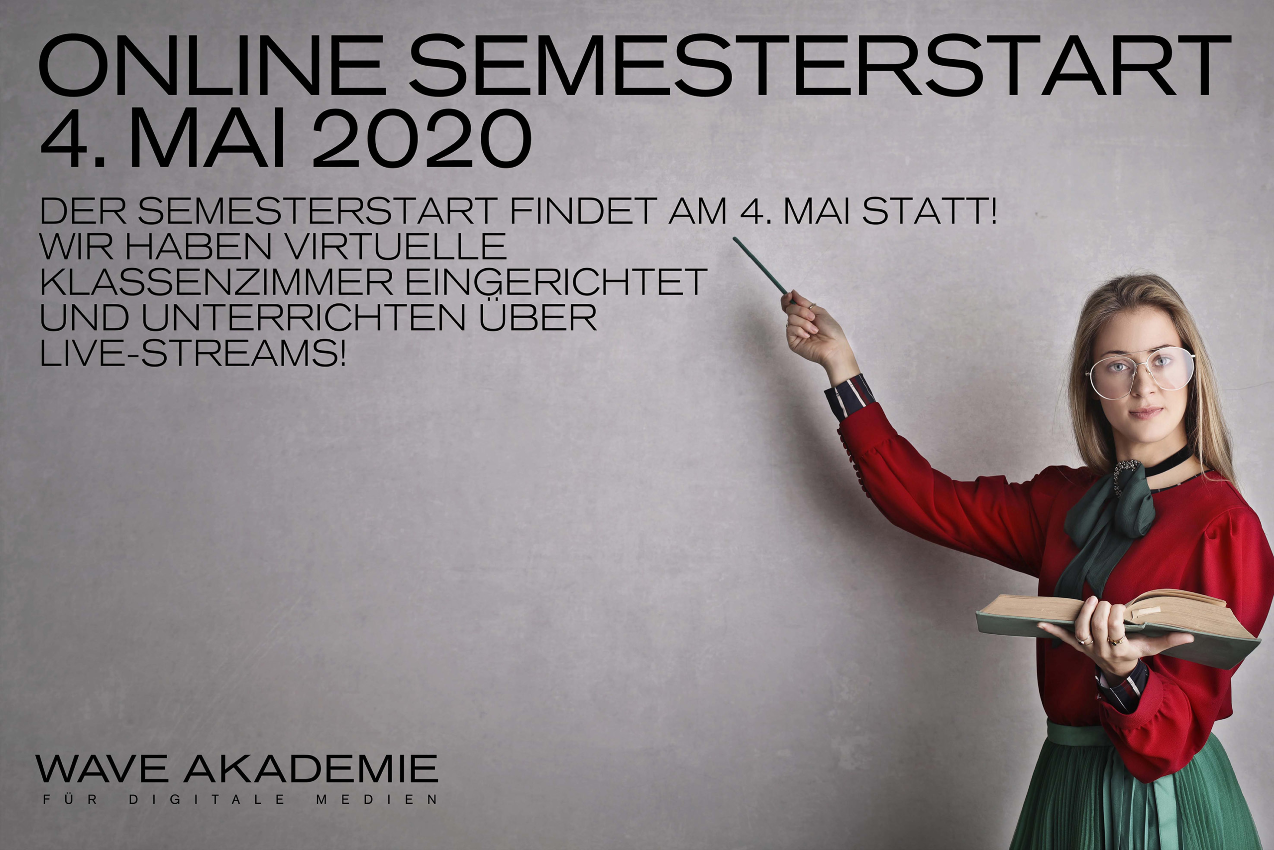 WAVE AKADEMIE für Digitale Medien startet Sommersemester am 4. Mai 2020!