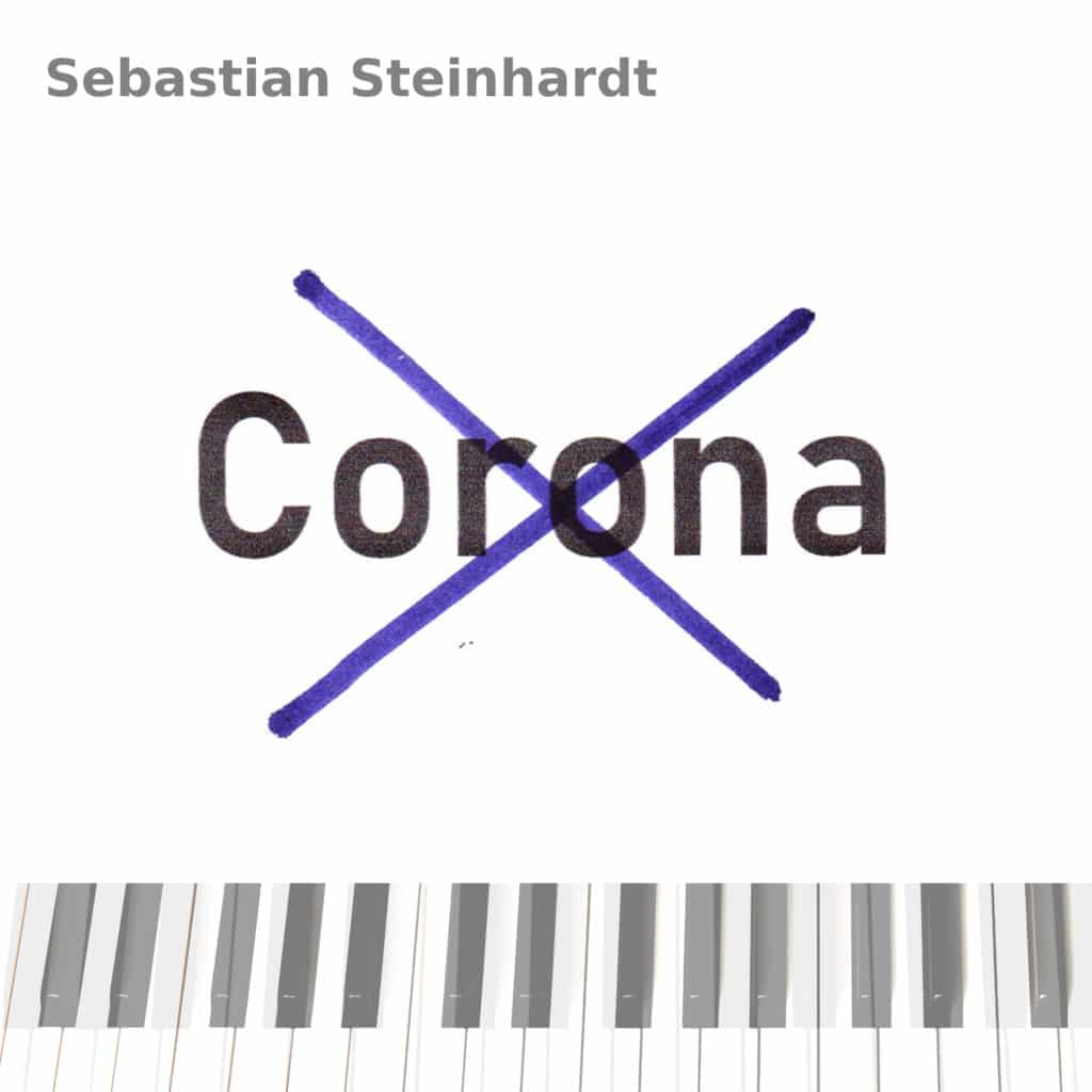 Corona – neue Single von Pianist Sebastian Steinhardt