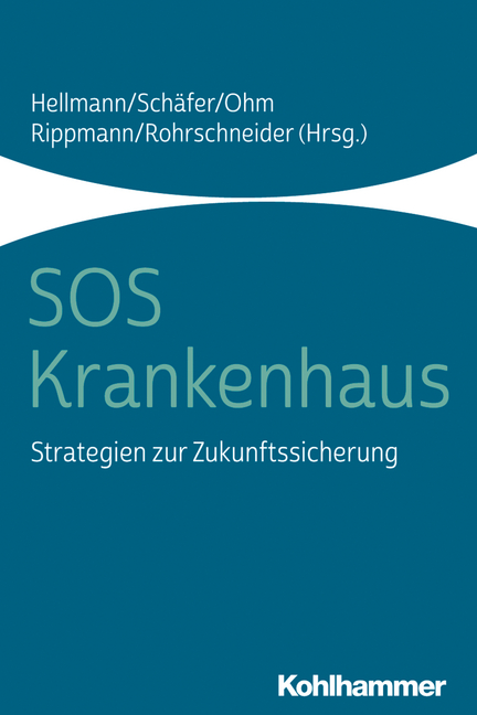 Neuerscheinung: SOS Krankenhaus – Strategien zur Zukunftssicherung