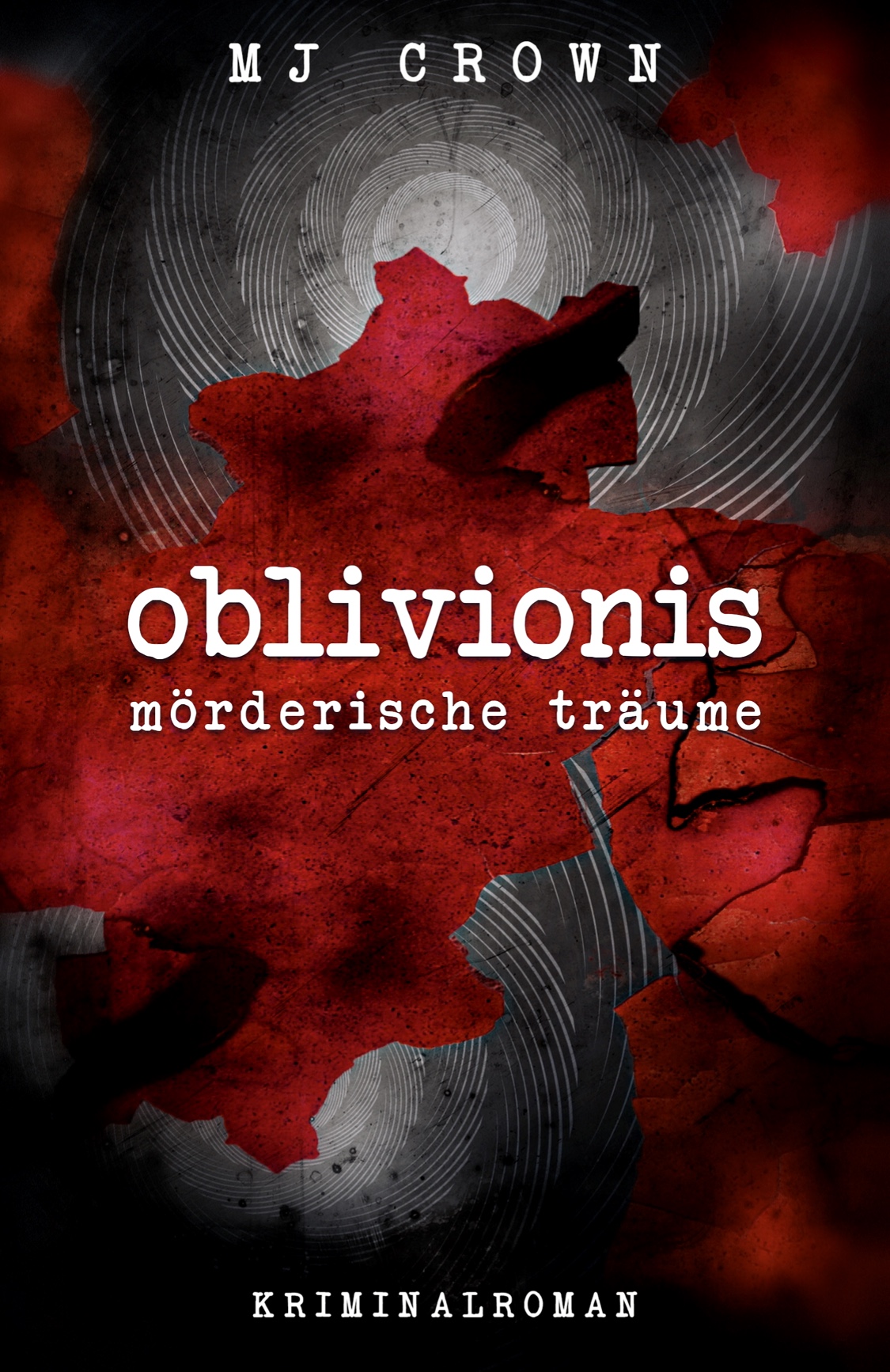 Der Krimi „Oblivionis – mörderische Träume“