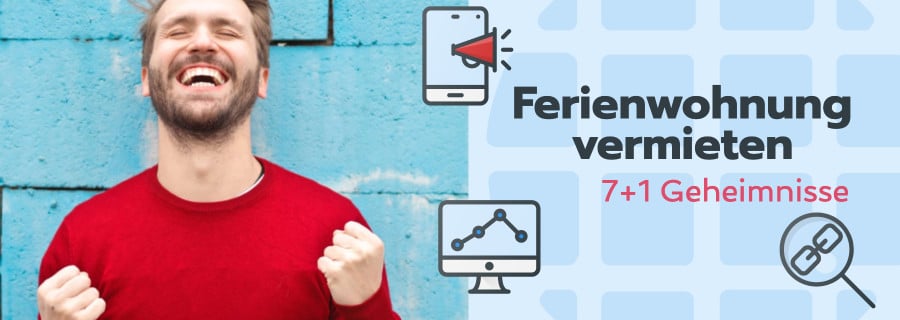 Mai 2020: Ab sofort gibt es kostenlos Hilfe & Tipps beim Ferienwohnung vermieten