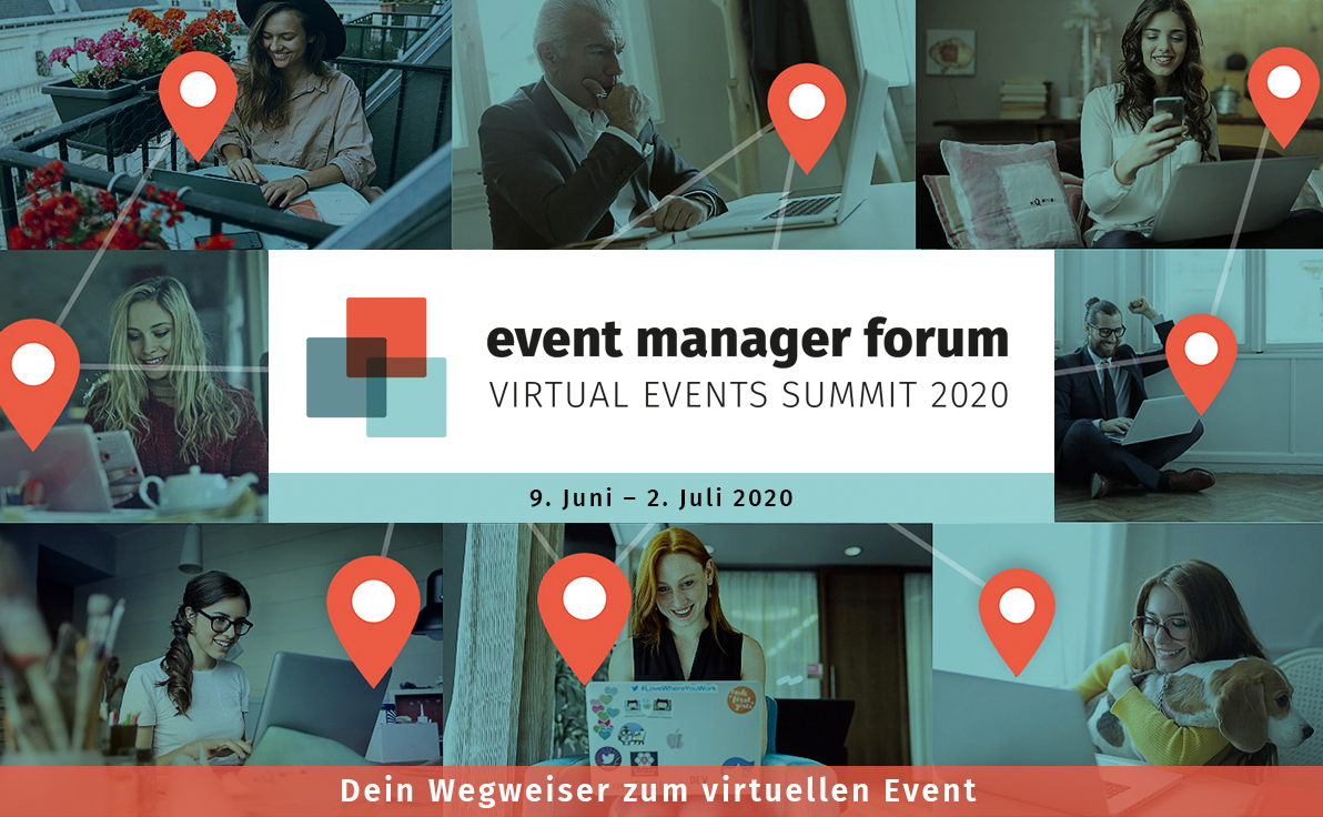 Event Manager Forum vom 9. Juni bis 2. Juli 2020