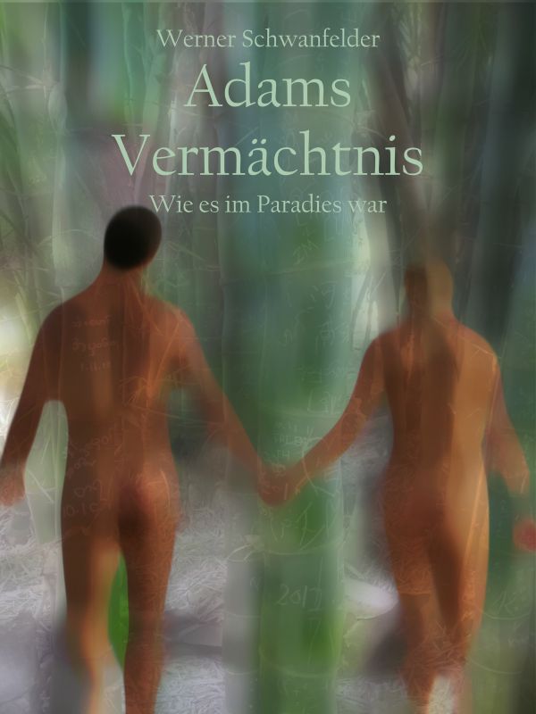 Wie es im Paradies war