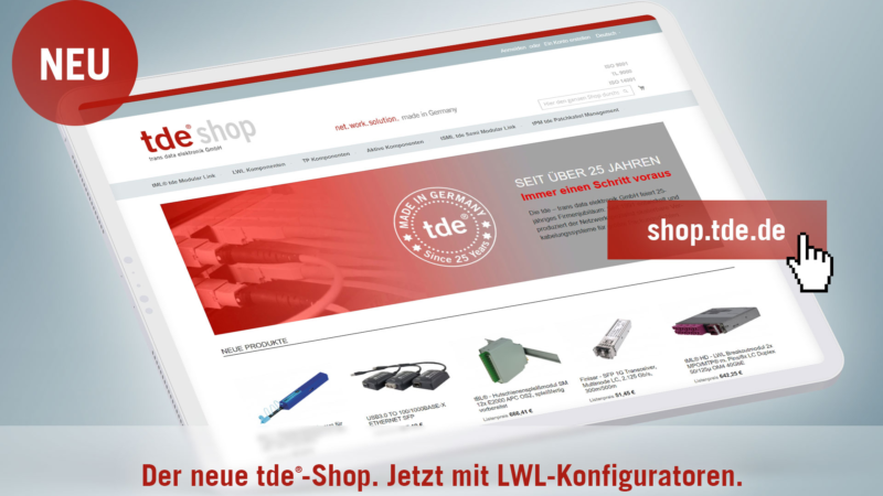 Übersichtlicher, funktionaler, detaillierter: Netzwerkspezialist tde mit neuem Online-Shop