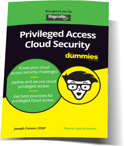 Thycotic veröffentlicht E-Book „Privileged Access Cloud Security For Dummies“