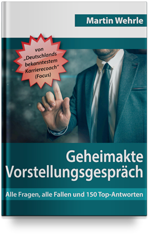 Das neue Buch & Videokurs von Martin Wehrle  E-Book:        Geheimakte Vorstellungsgespräch