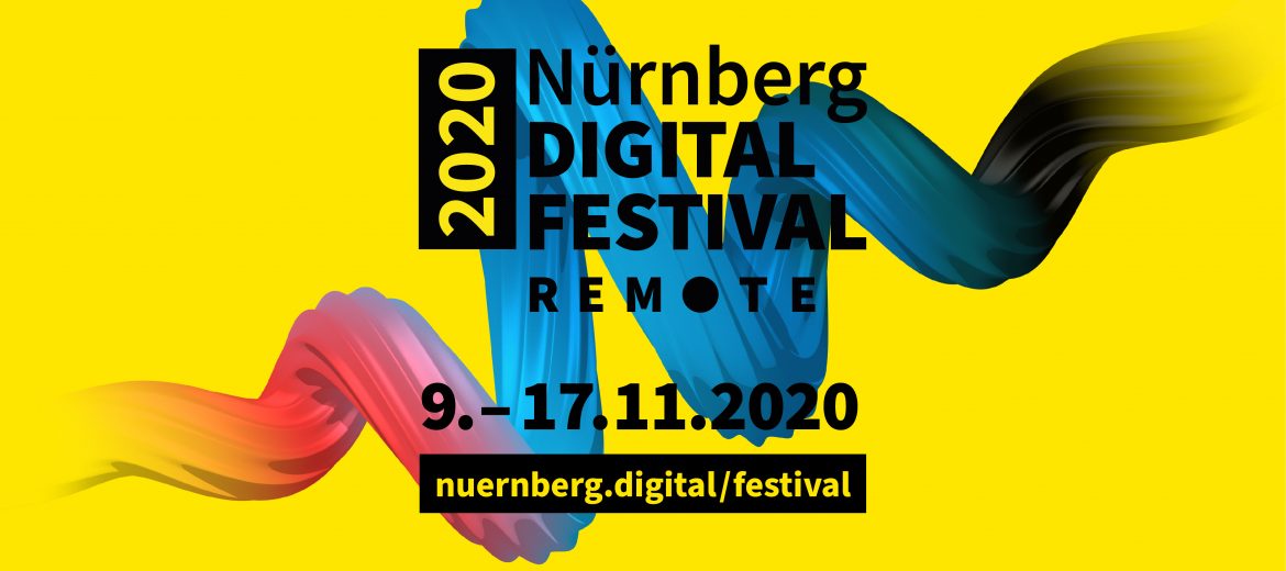 Nürnberg Digital Festival REMOTE – endlich richtig digital!