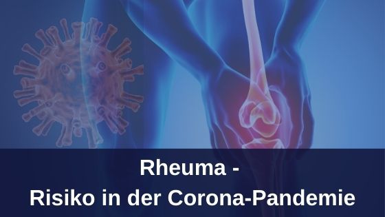 Rheuma – Risiko in der Corona-Pandemie