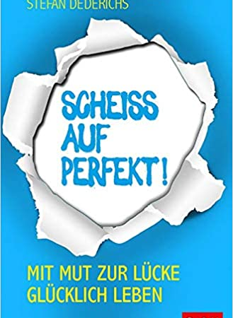 „Scheiss auf perfekt!“ – Buchneuerscheinung