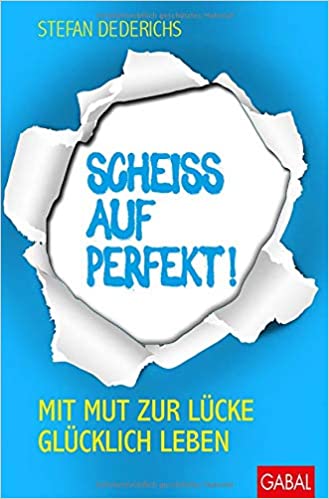„Scheiss auf perfekt!“ – Buchneuerscheinung