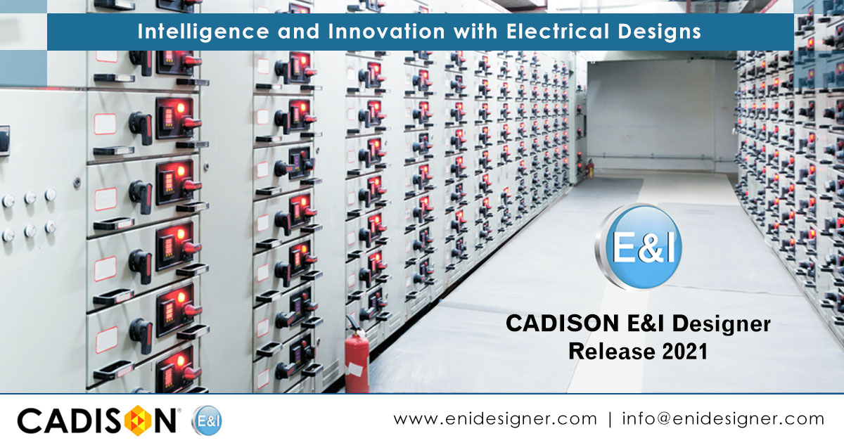 New Release of CADISON E&I Designer 2021