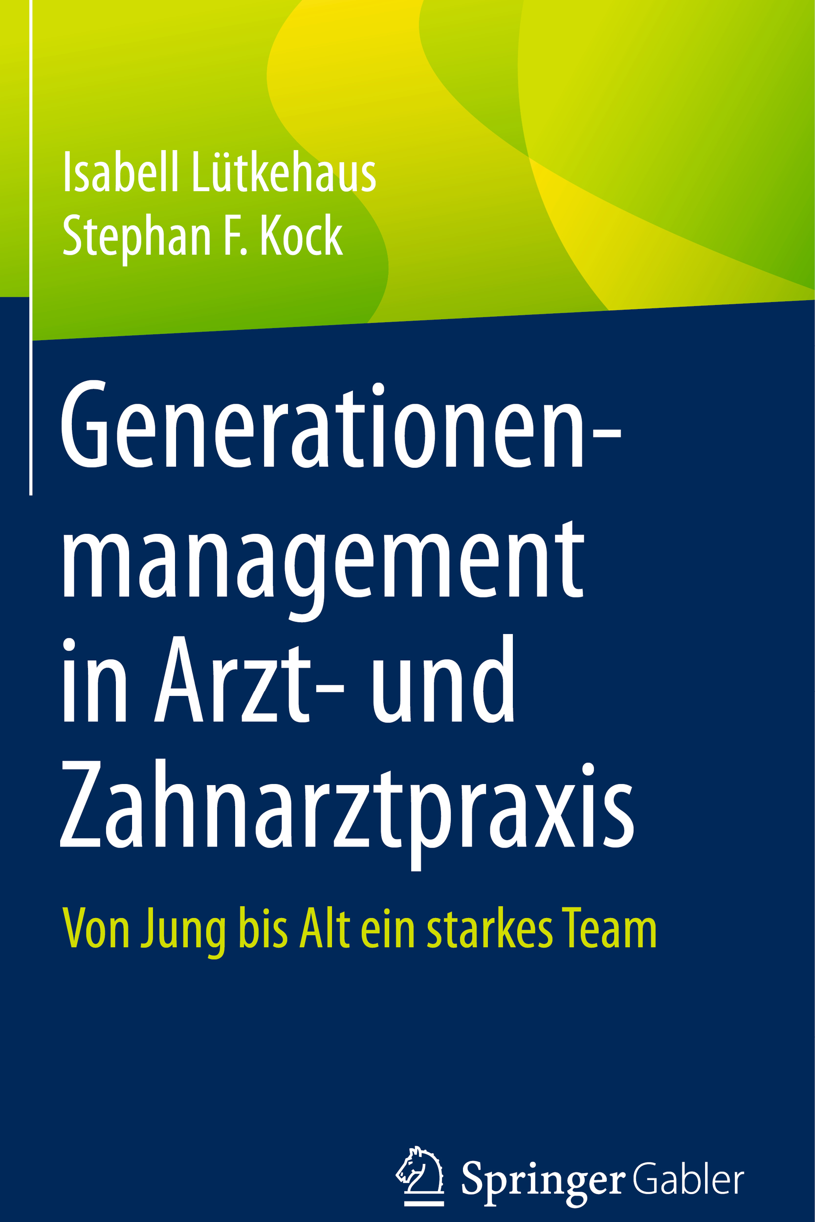 Generationenmanagement in der Arzt- und Zahnarztpraxis