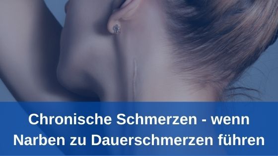 Chronische Schmerzen: wenn Narben zu Dauerschmerzen führen