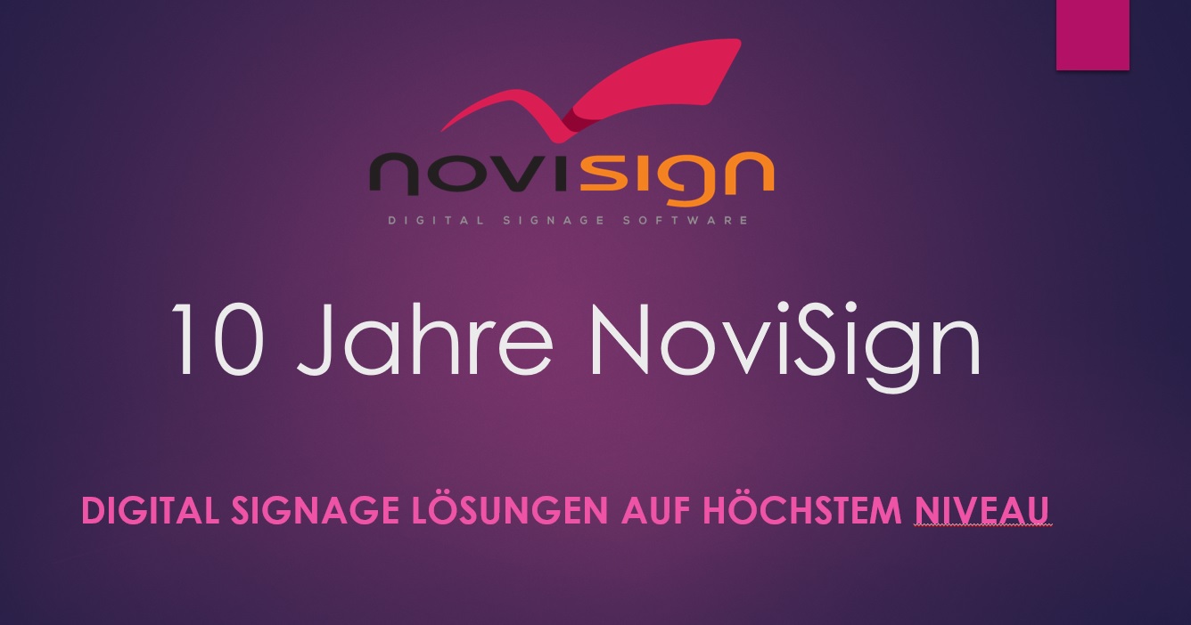 NoviSign – Digital Signage auf höchstem Niveau – seit über 10 Jahren