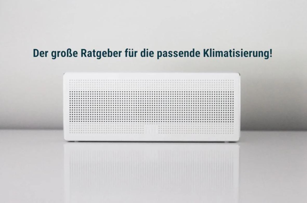 Umfangreicher Ratgeber für die passende Klimaanlage