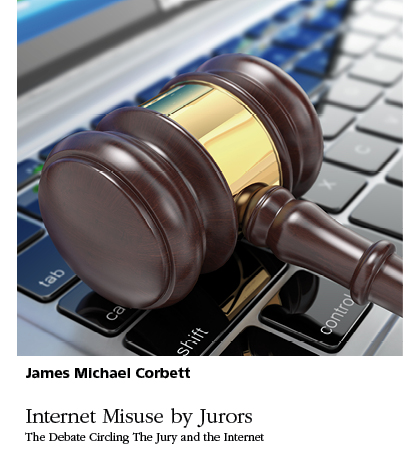 Internet Misuse in a Court of Law – A Serious Problem of Our Time