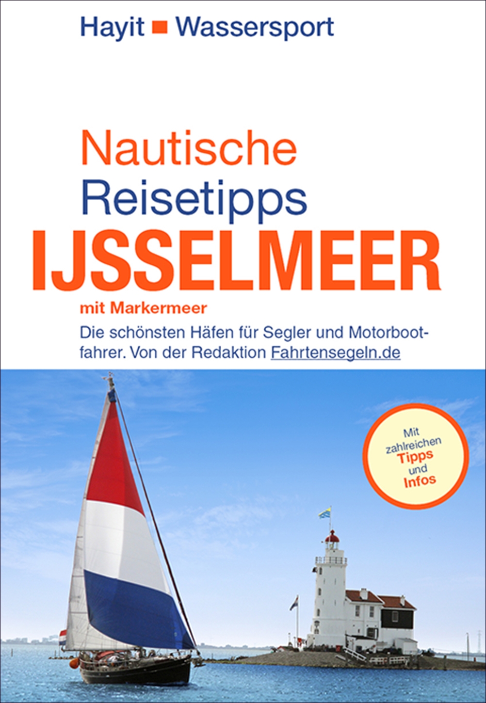 Ijsselmeer / Niederlande Nautischer Reiseführer