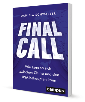 Final Call – Wie Europa sich zwischen China und den USA behaupten kann