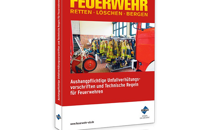 3. Auflage der Aushangpflichtigen Unfallverhütungsvorschriften und Technischen Regeln für Feuerwehren erschienen