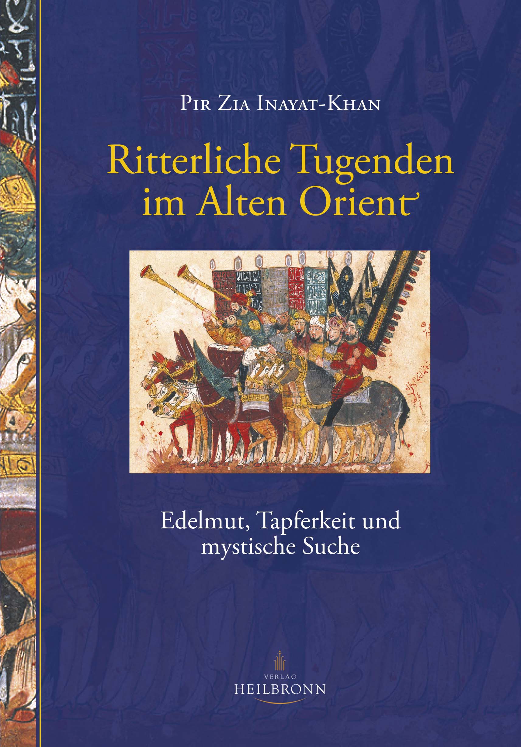 Ritterliche Tugenden im Alten Orient