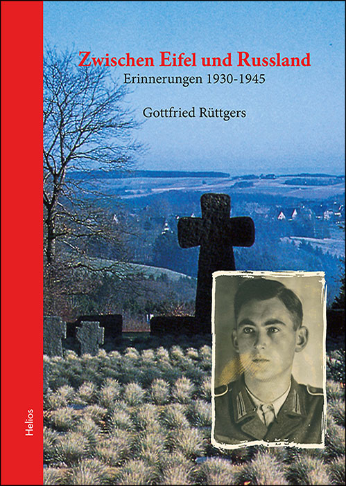 Neue Doku: Zwischen Eifel und Russland – G. Rüttgers – Helios-Verlag