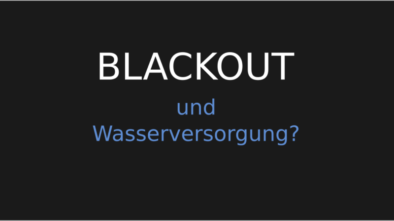 Vorbereitung für den Blackout mit eigener Wasserversorgung