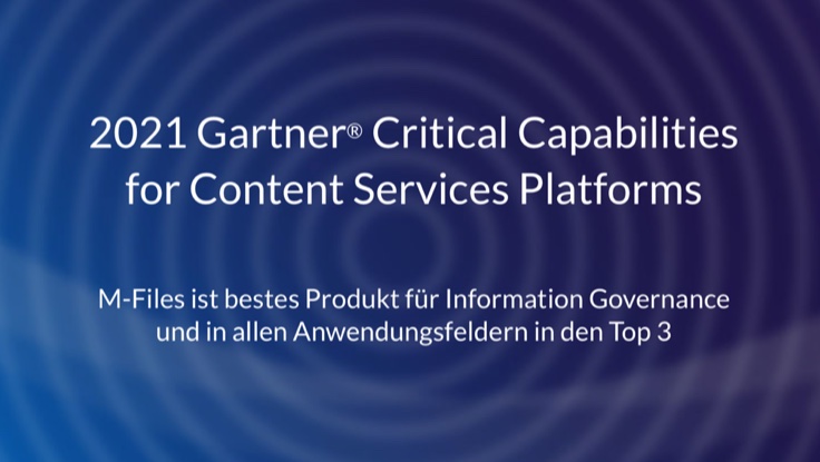 M-Files im Gartner Report Critical Capabilities für Content-Services-Plattformen mehrfach ausgezeichnet