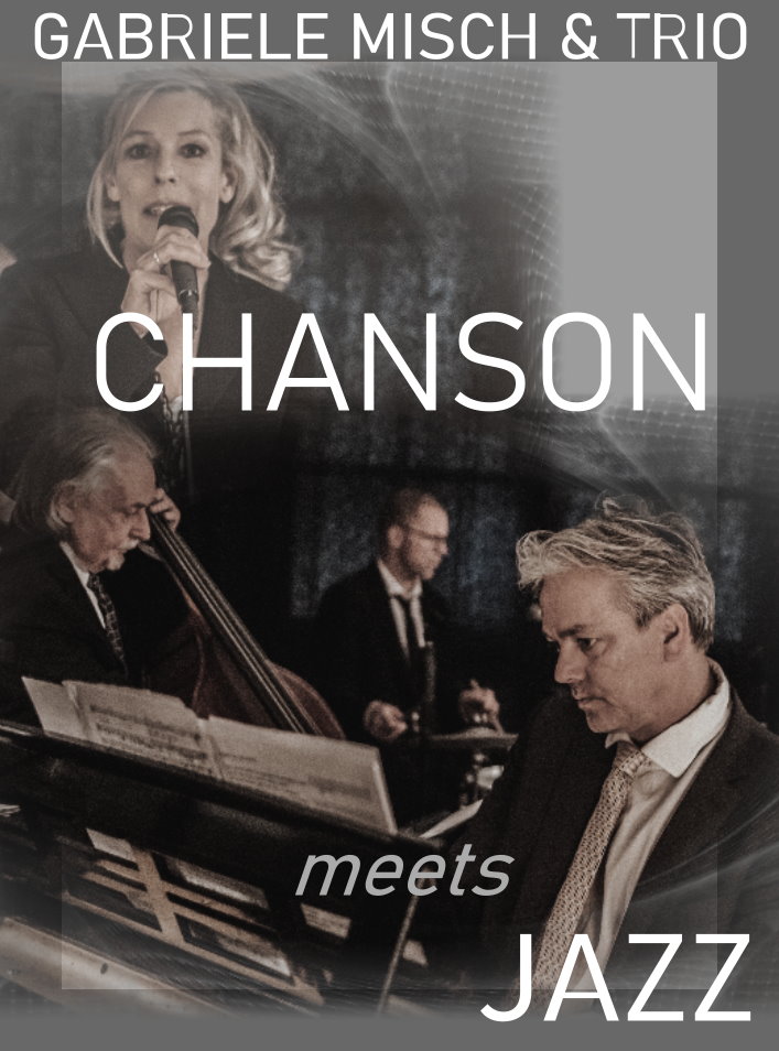 Gabriele Misch & Trio  Chanson meets Jazz