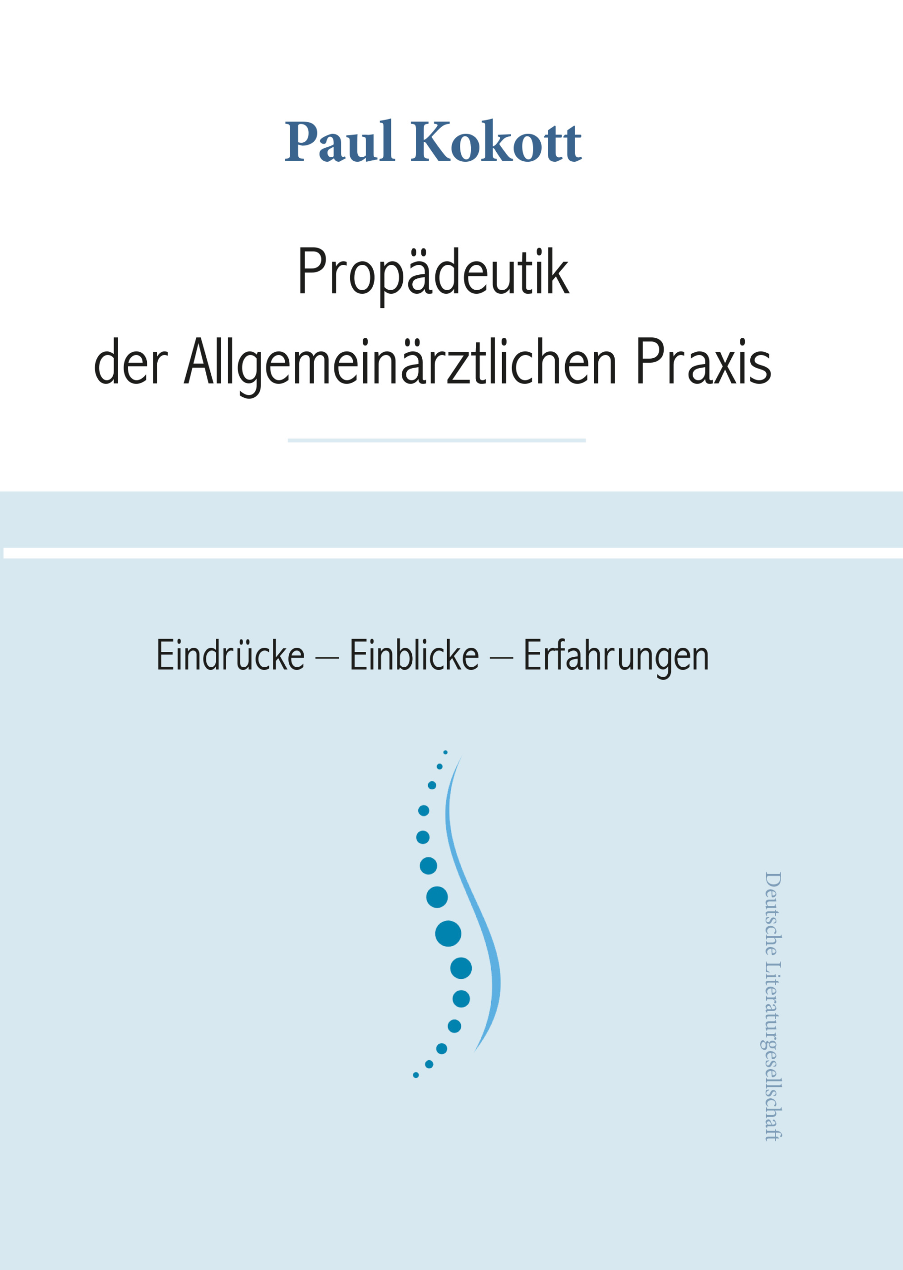 Propädeutik der Allgemeinärztlichen Praxis