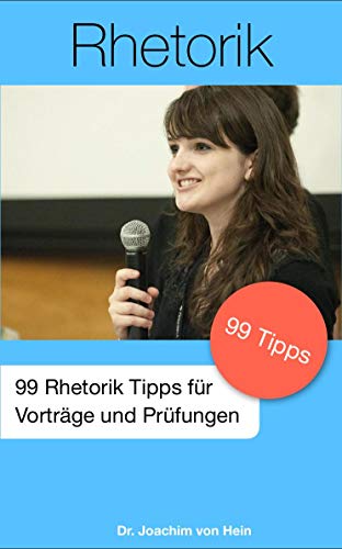 99 Rhetorik-Tipps für Prüfungen