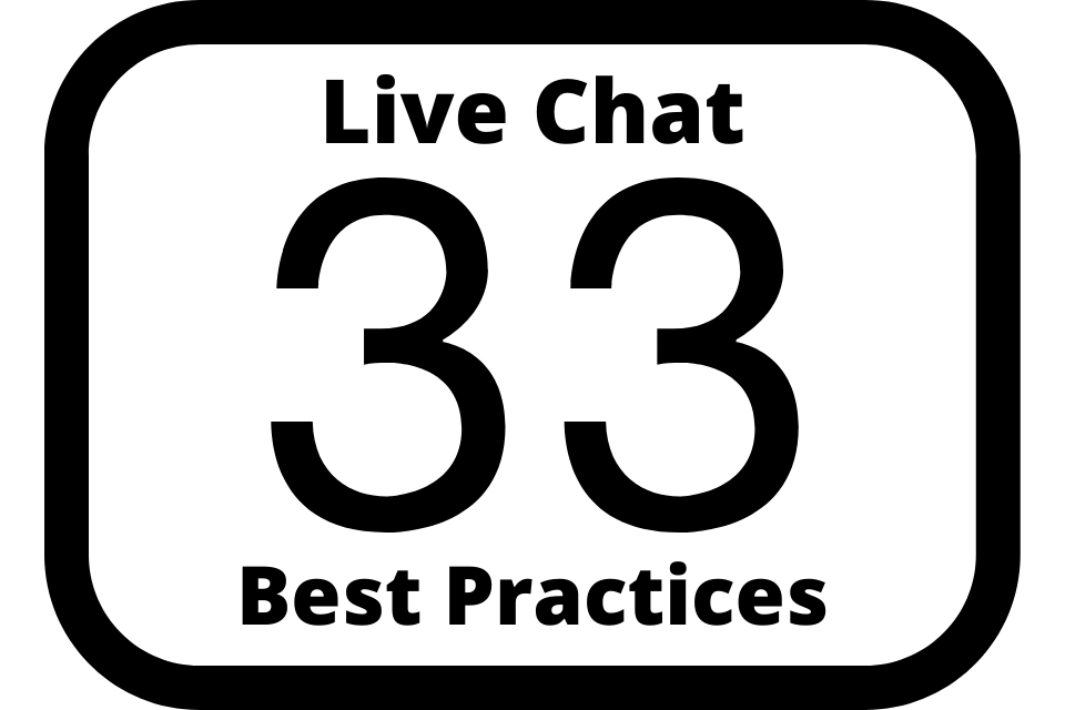 33 erfolgserprobte Live Chat Best Practices für 2022