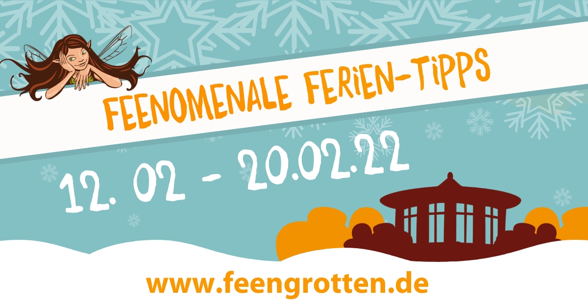 Winterferien in der Erlebniswelt Feengrotten